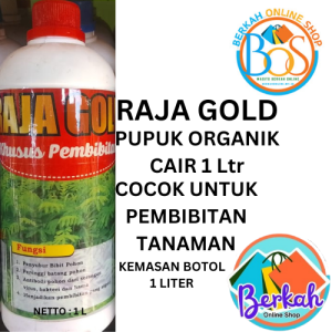 PUPUK ORGANIK CAIR RAJA GOLD PUPUK ORGANIK CAIR UNTUK PEMBIBITAN